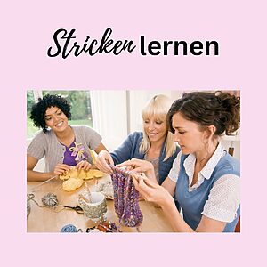 Strickkurs für Erwachsene